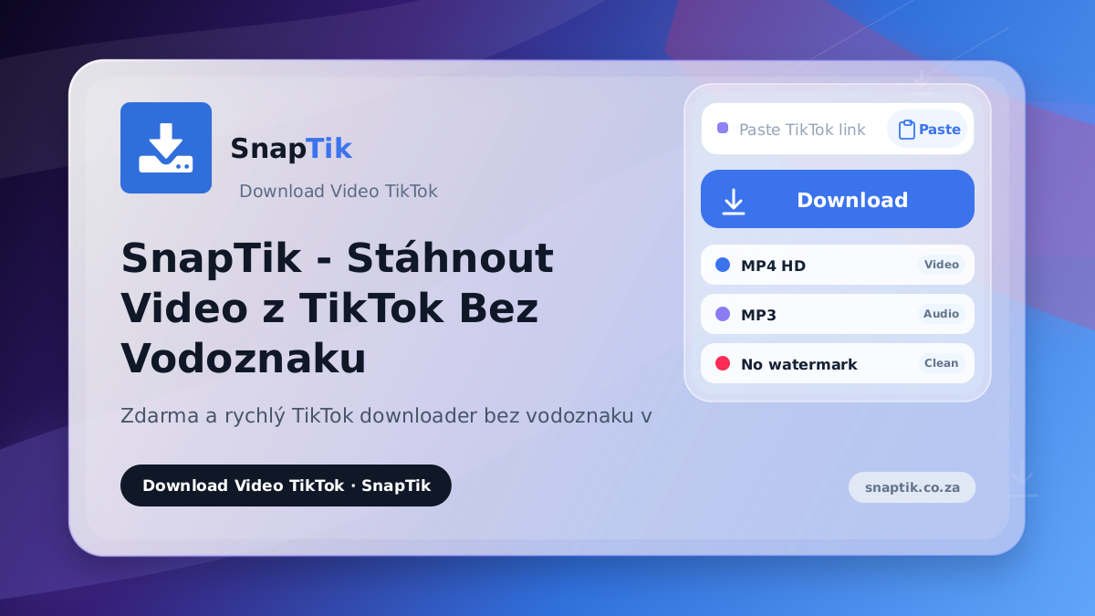 SnapTik - Stáhnout Video z TikTok Bez Vodoznaku