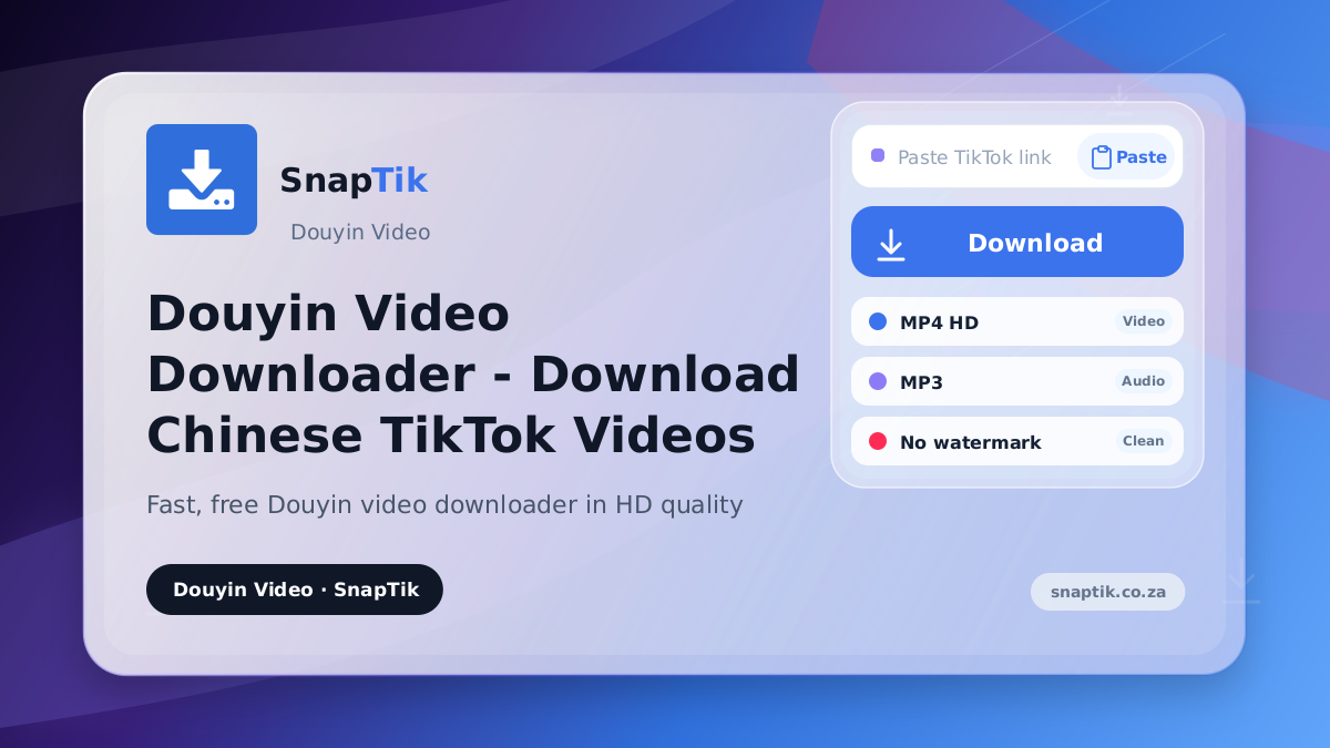 Douyin Video Downloader - Download Chinese TikTok Videos