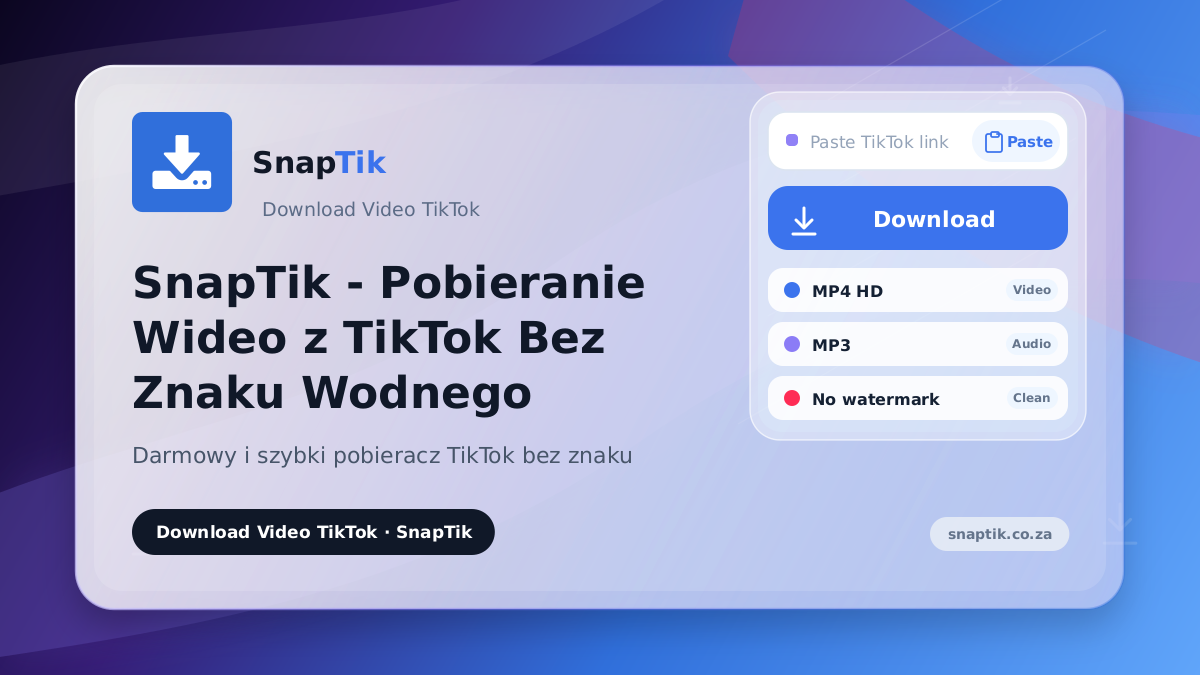 SnapTik - Pobieranie Wideo z TikTok Bez Znaku Wodnego