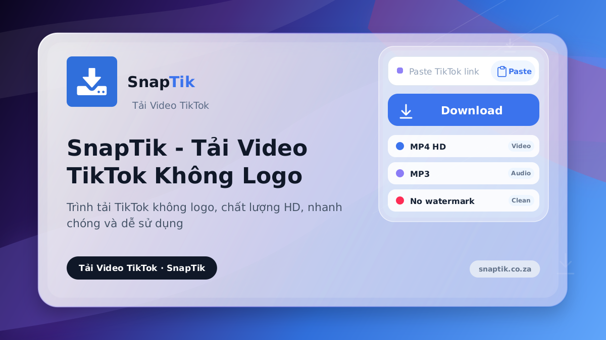 SnapTik - Tải Video TikTok Không Logo